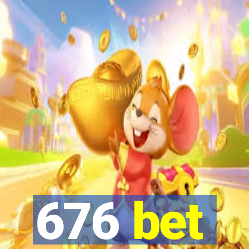 676 bet